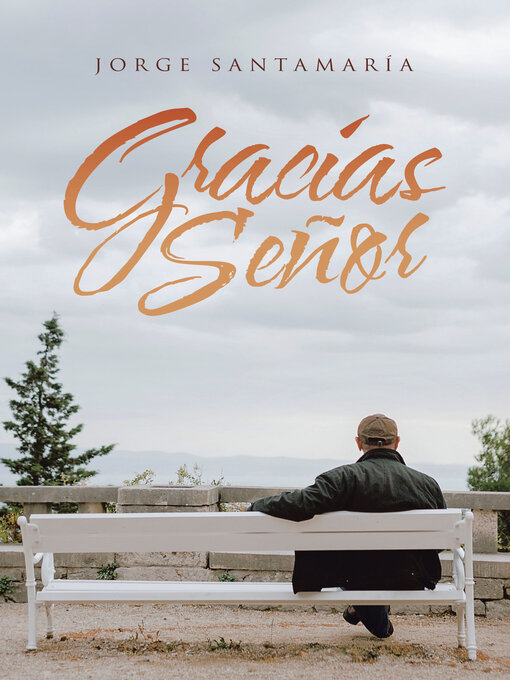 Title details for Gracias Señor by Jorge Santamaría - Available